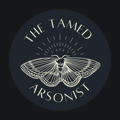 The Tamed Arsonist